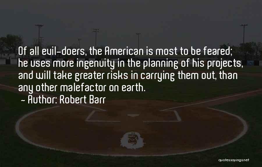 Robert Barr Quotes 1462368