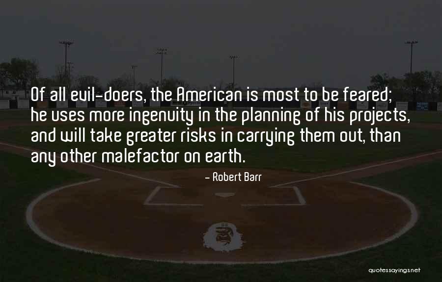 Robert Barr Quotes 1462368