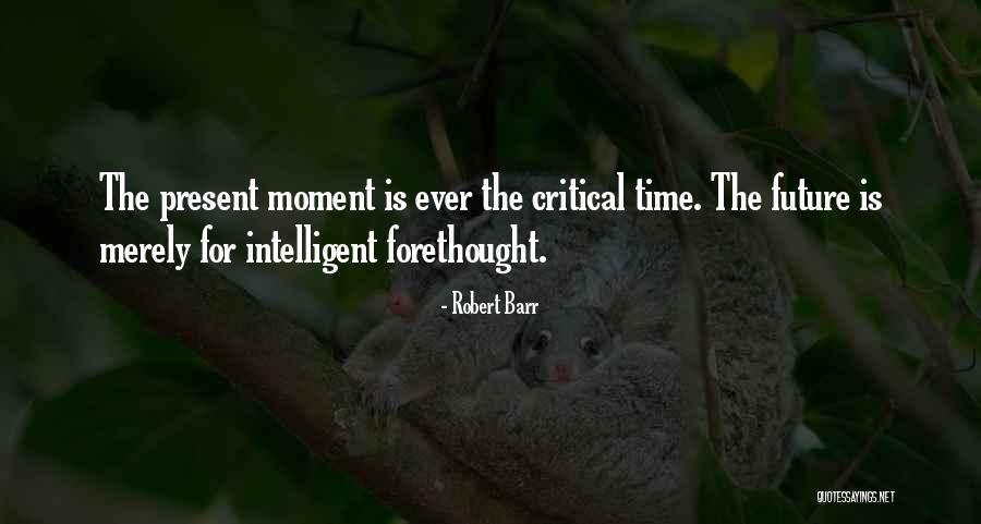 Robert Barr Quotes 1550318 Robert Barr Quotes 1550318