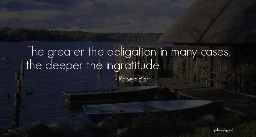 Robert Barr Quotes 364498