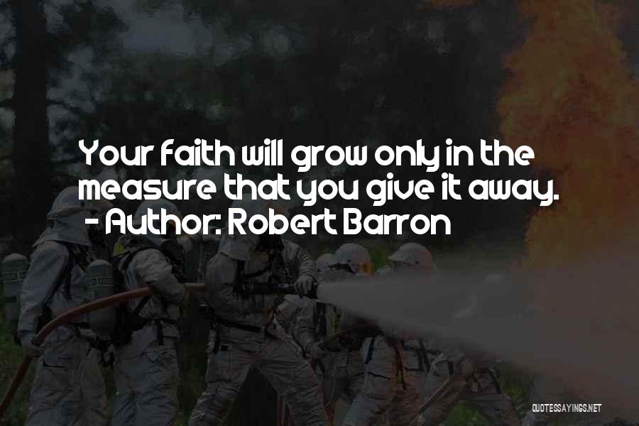 Robert Barron Quotes 471155