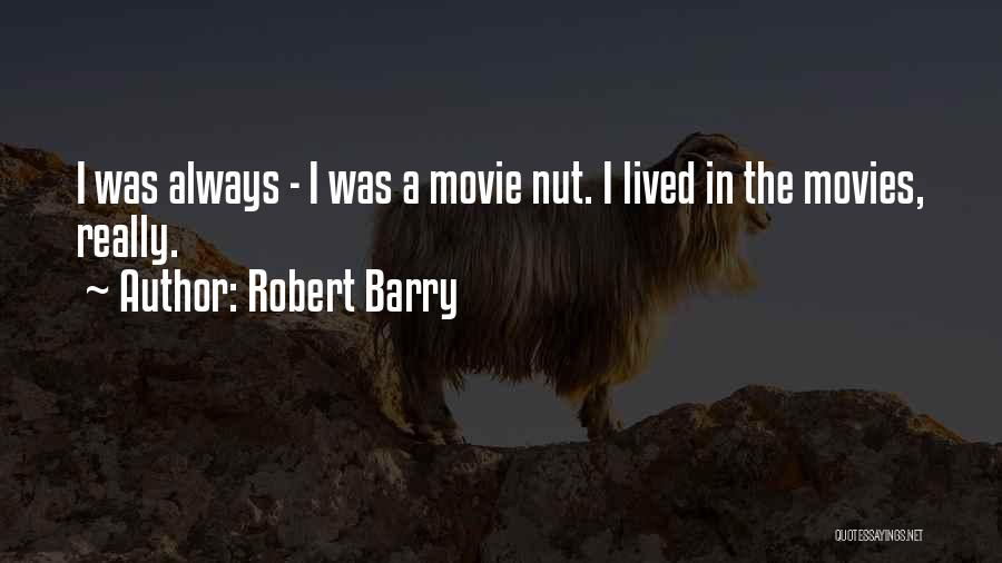 Robert Barry Quotes 1142978