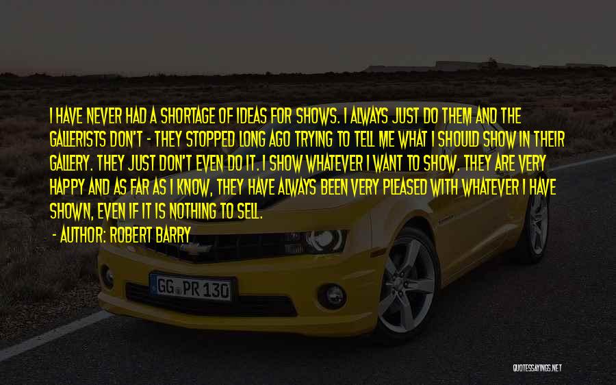 Robert Barry Quotes 1171145