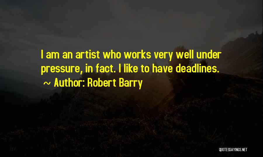 Robert Barry Quotes 137347