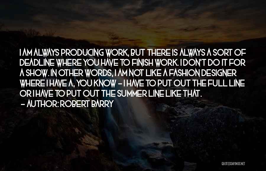 Robert Barry Quotes 155228