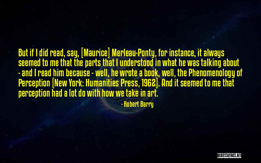 Robert Barry Quotes 1576837