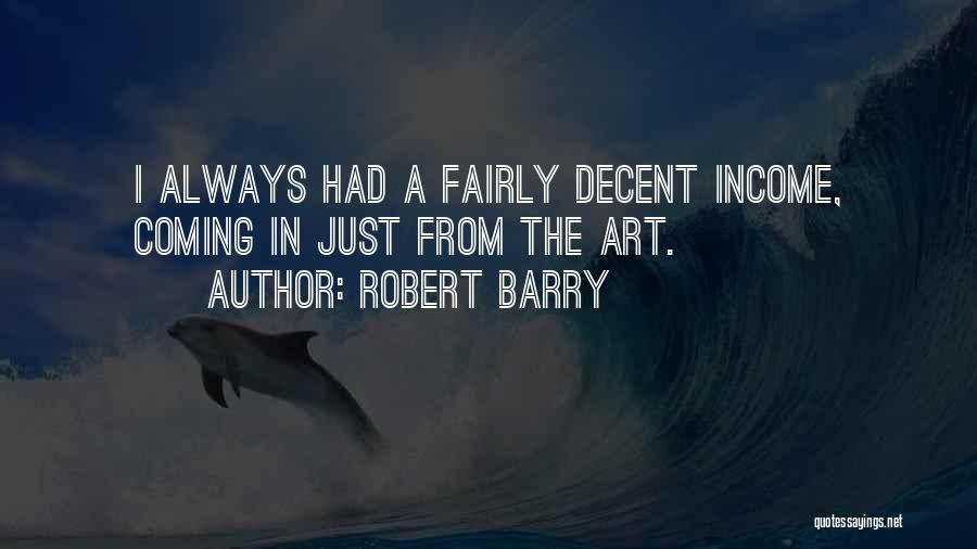 Robert Barry Quotes 1626376