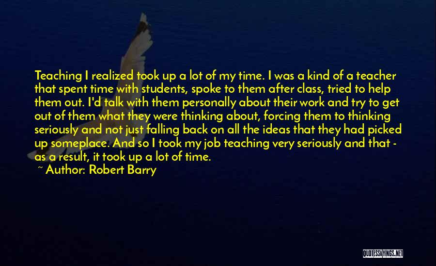 Robert Barry Quotes 1688755