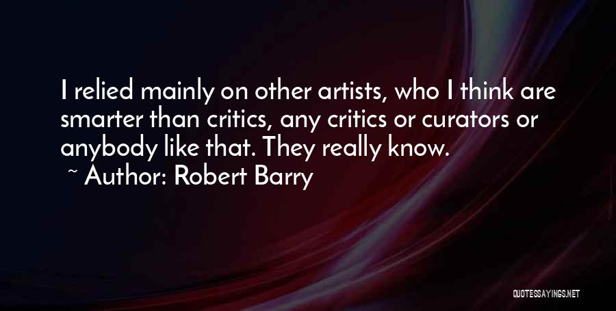 Robert Barry Quotes 1738824