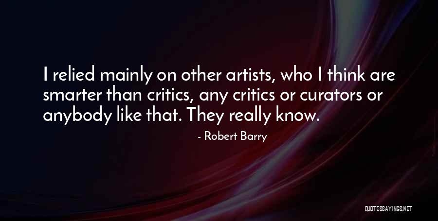 Robert Barry Quotes 1738824