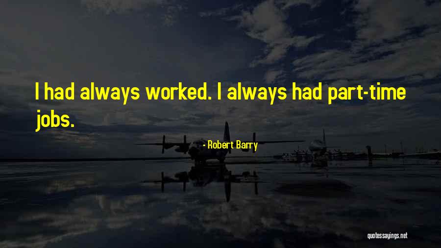 Robert Barry Quotes 1870745