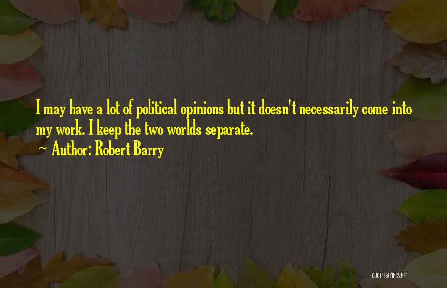 Robert Barry Quotes 2021855