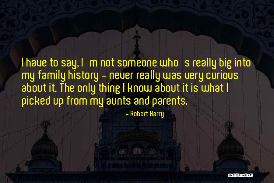 Robert Barry Quotes 2256933