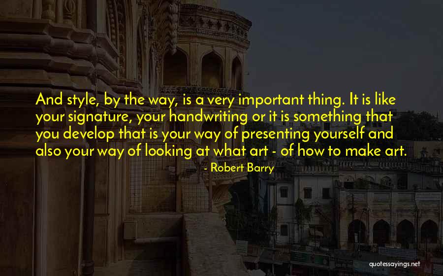 Robert Barry Quotes 314645