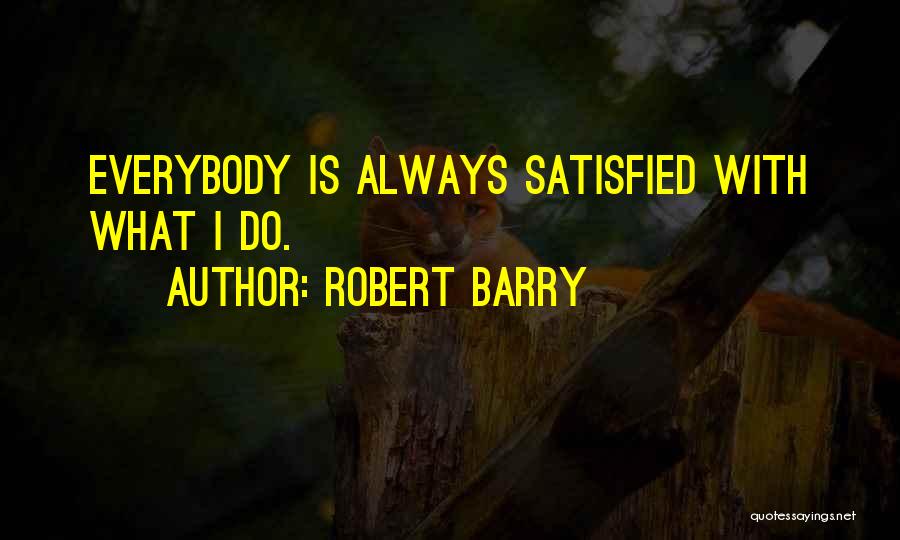 Robert Barry Quotes 368287