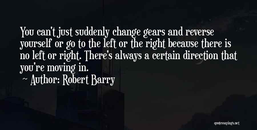 Robert Barry Quotes 473004