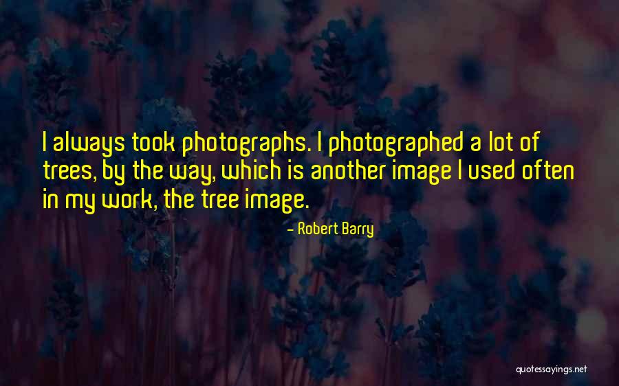 Robert Barry Quotes 495197