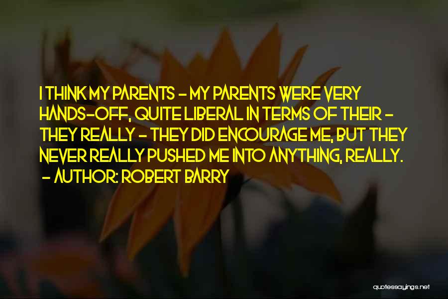 Robert Barry Quotes 670311