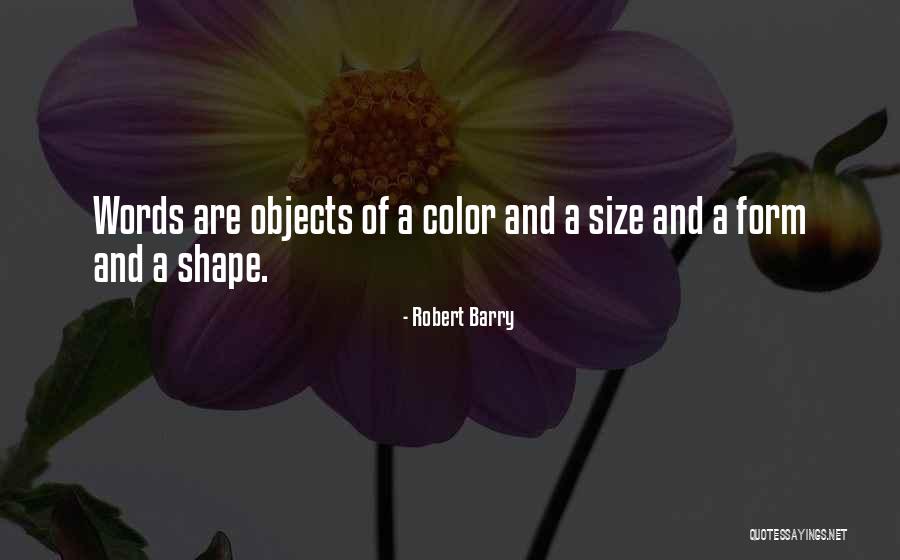 Robert Barry Quotes 776386