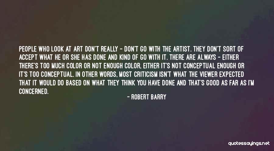 Robert Barry Quotes 814550