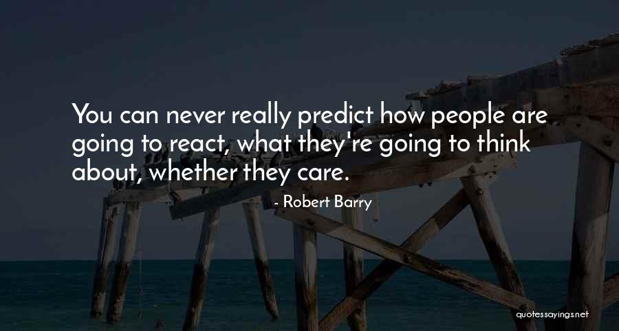 Robert Barry Quotes 914750