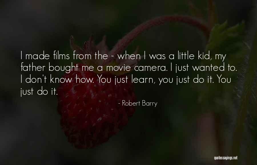 Robert Barry Quotes 999058