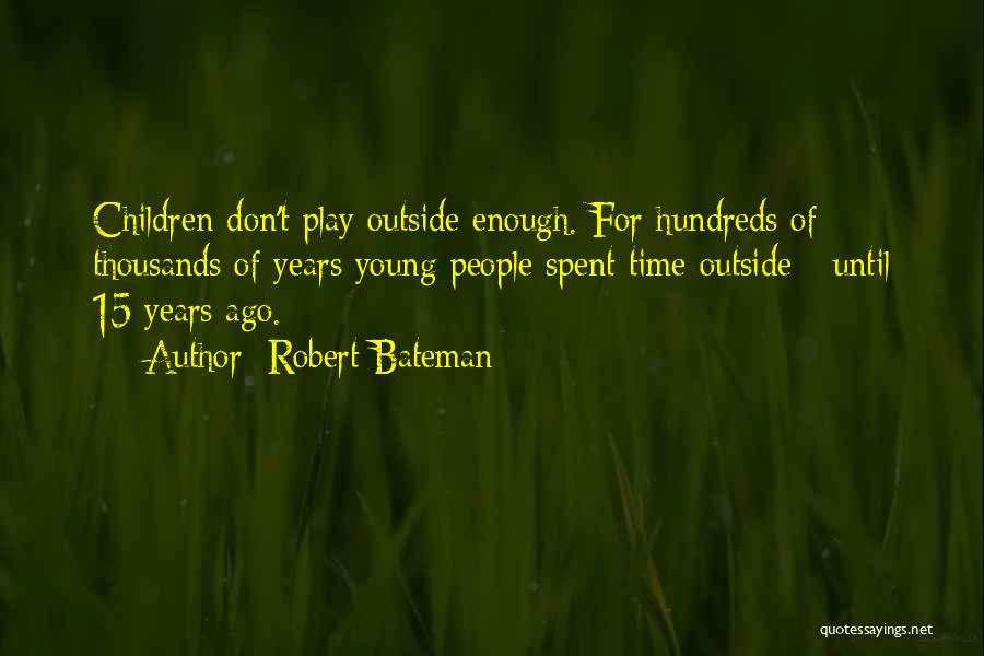 Robert Bateman Quotes 1114558