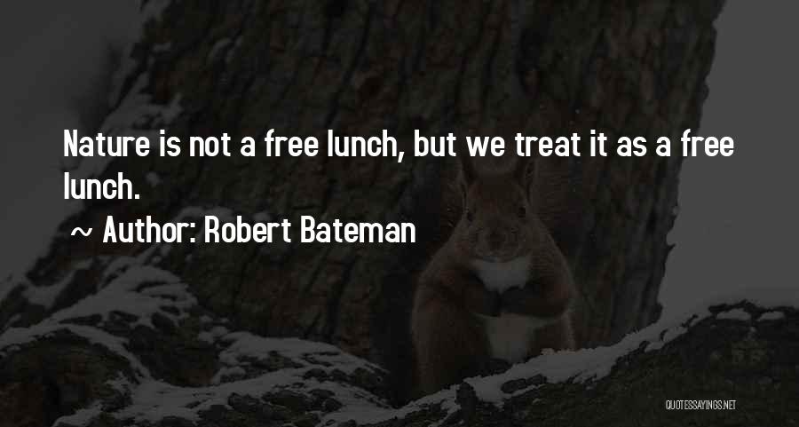 Robert Bateman Quotes 1770051