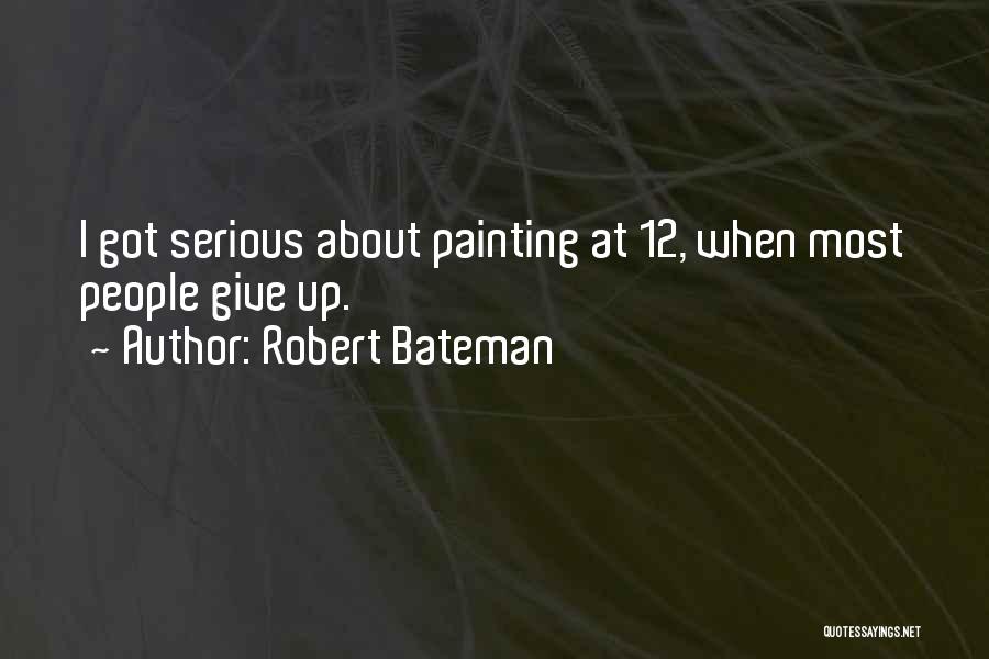 Robert Bateman Quotes 671401