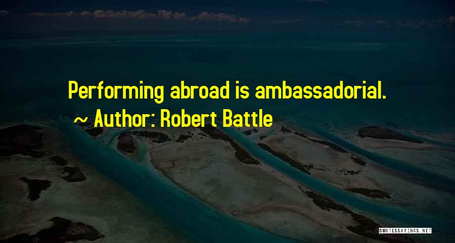 Robert Battle Quotes 1779421