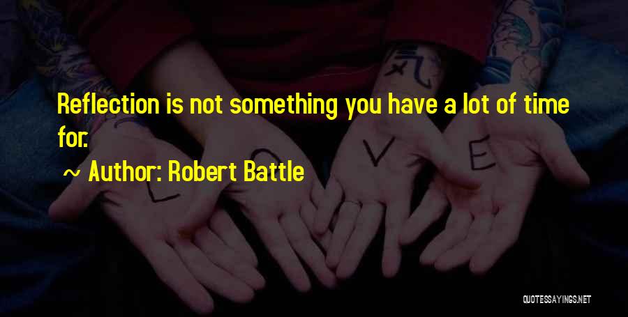 Robert Battle Quotes 655763