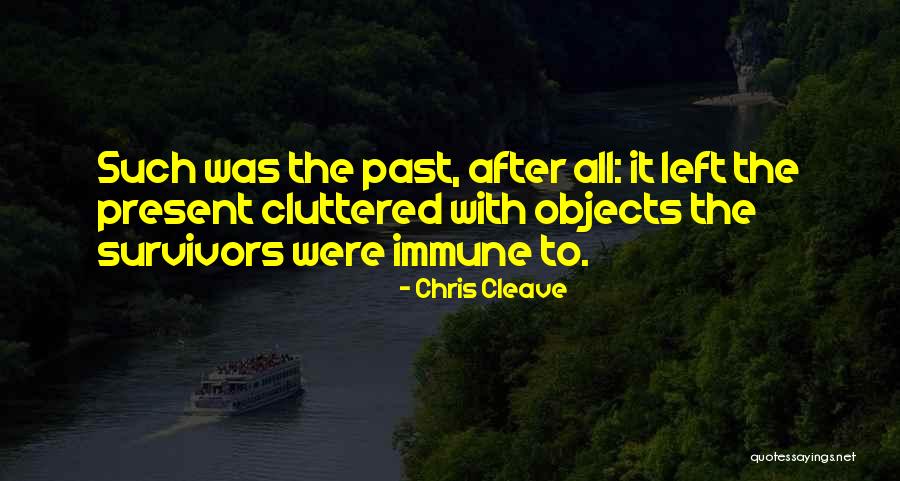 Robert Bechtle Quotes By Chris Cleave Robert Bechtle Quotes By Chris Cleave
