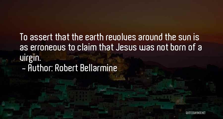 Robert Bellarmine Quotes 1998192