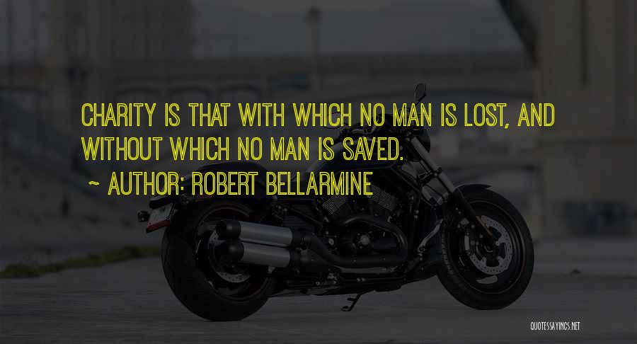 Robert Bellarmine Quotes 753523