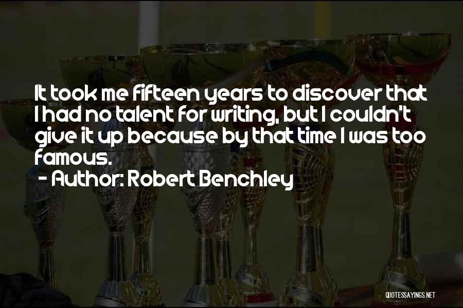 Robert Benchley Quotes 1097842