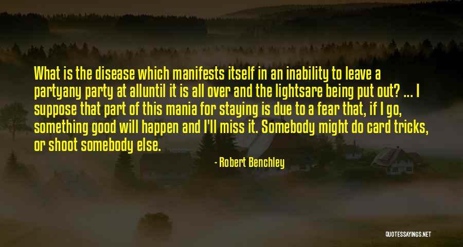 Robert Benchley Quotes 263753 Robert Benchley Quotes 263753