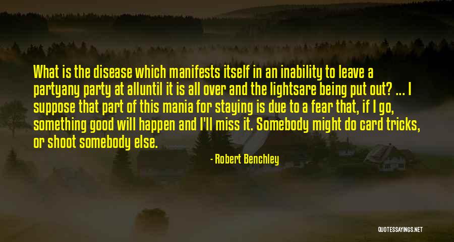 Robert Benchley Quotes 263753