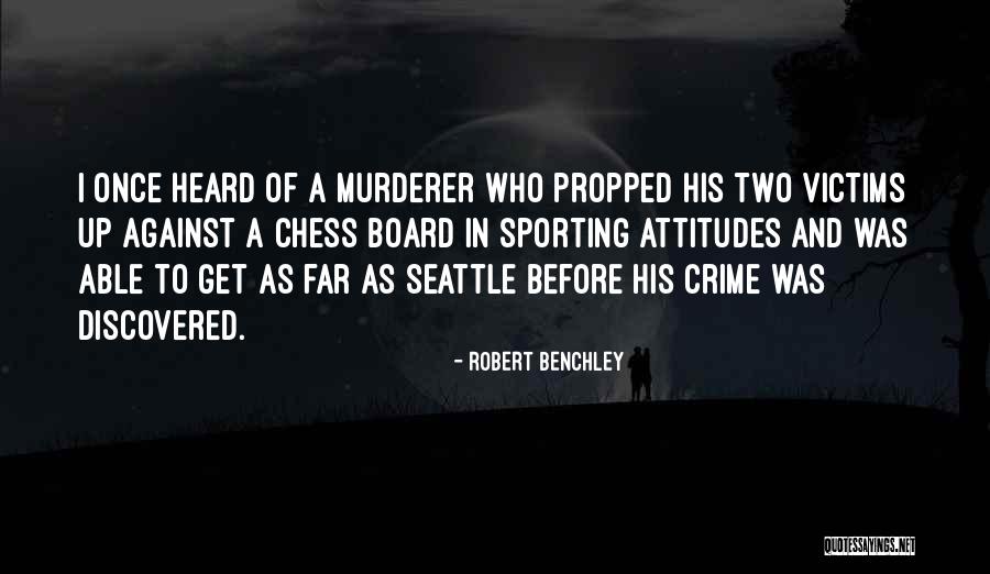 Robert Benchley Quotes 416640