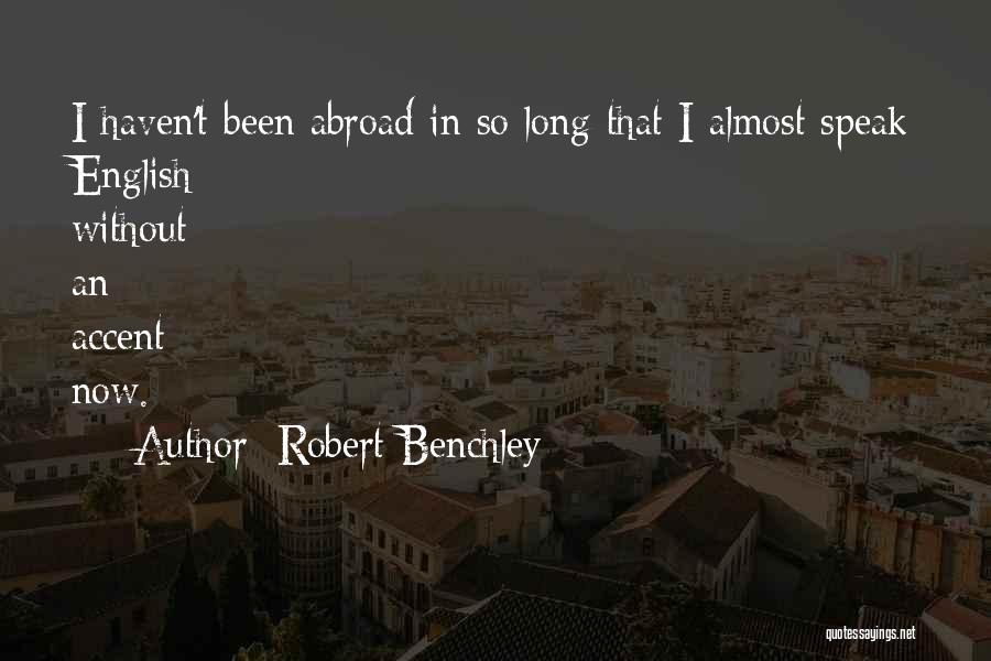 Robert Benchley Quotes 428872