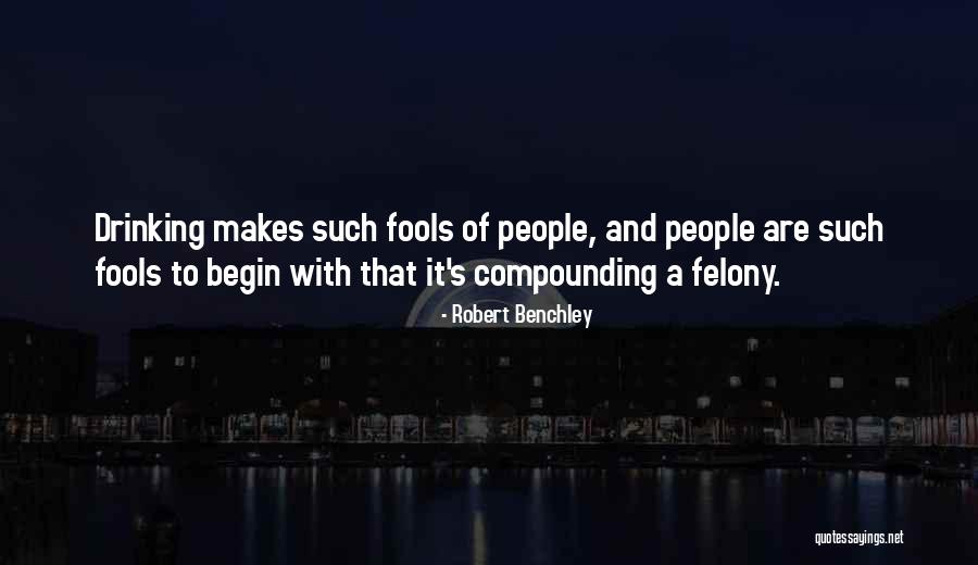 Robert Benchley Quotes 556258 Robert Benchley Quotes 556258