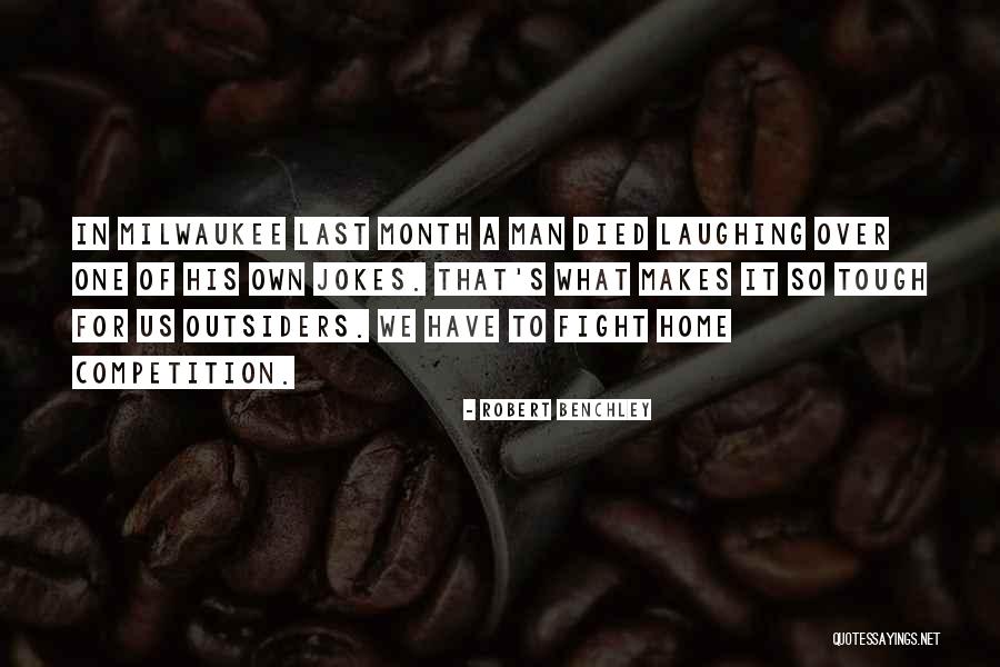 Robert Benchley Quotes 572802 Robert Benchley Quotes 572802