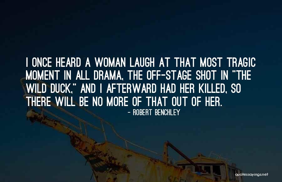 Robert Benchley Quotes 622832 Robert Benchley Quotes 622832