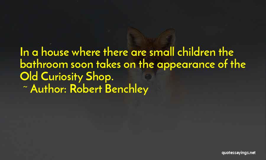 Robert Benchley Quotes 829673