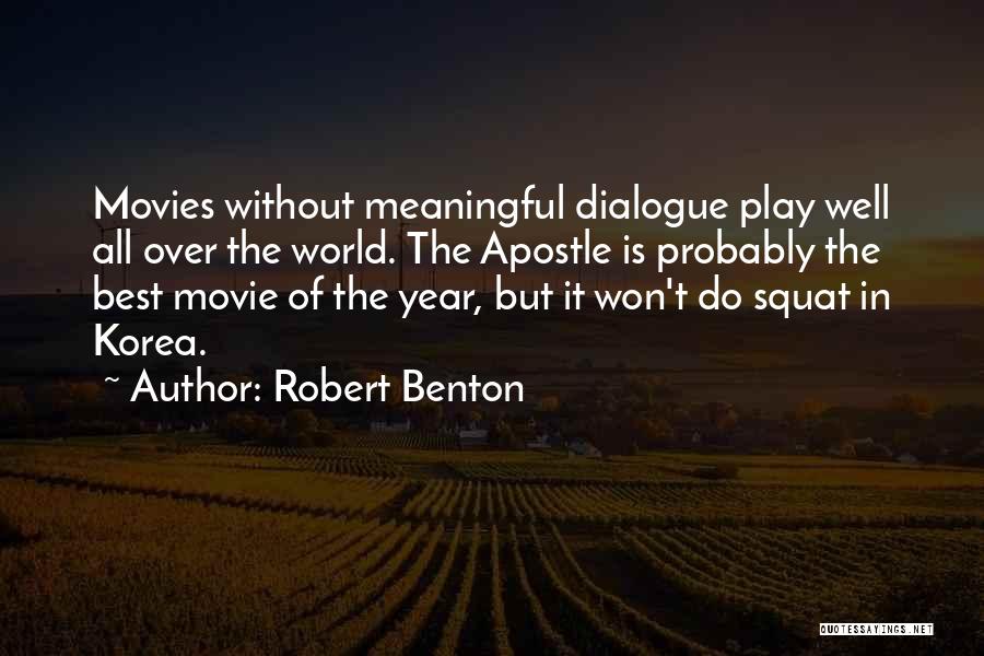 Robert Benton Quotes 1200111