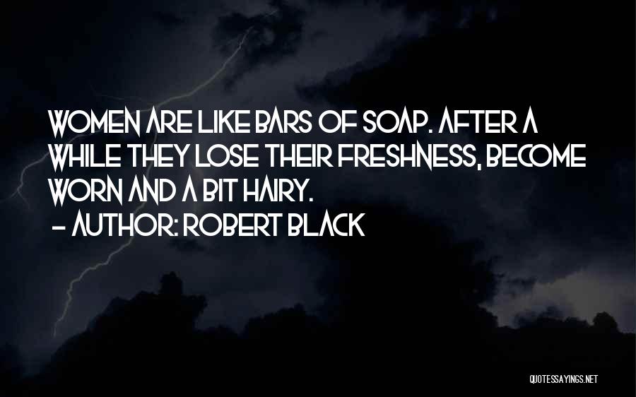 Robert Black Quotes 1028840