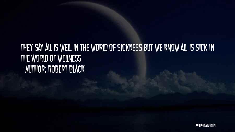 Robert Black Quotes 1073586