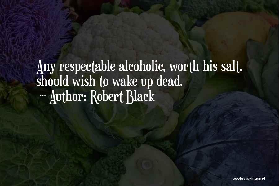 Robert Black Quotes 1619658
