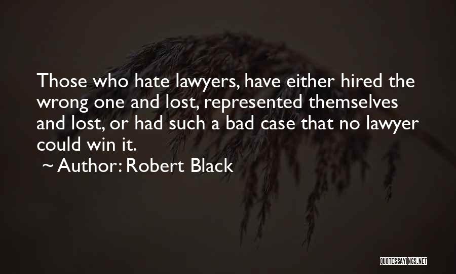 Robert Black Quotes 1762906