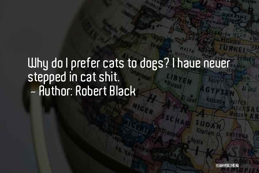 Robert Black Quotes 1837924