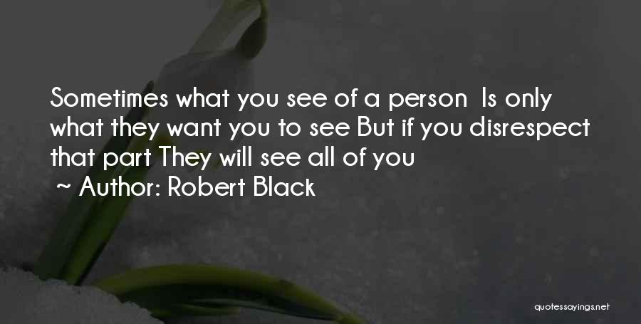 Robert Black Quotes 2144450